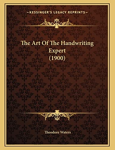 The Art Of The Handwriting Expert (1900)