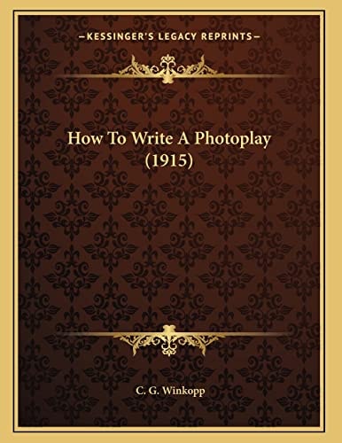 How To Write A Photoplay (1915)