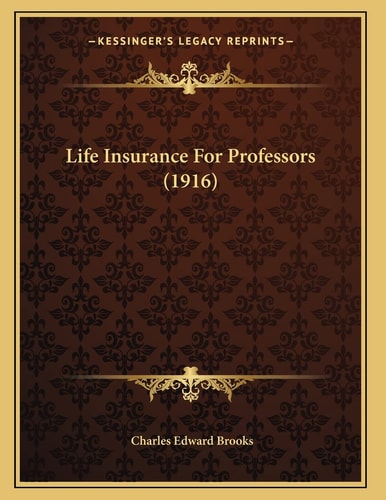 Life Insurance For Professors (1916)