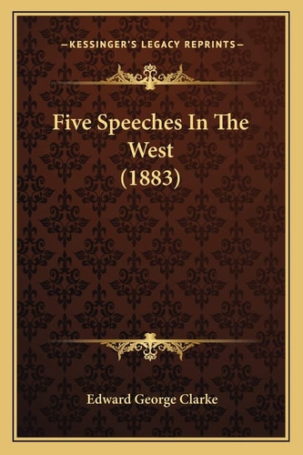 Five Speeches In The West (1883)