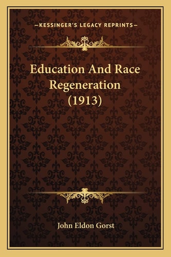 Education And Race Regeneration (1913)