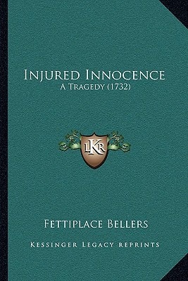 Injured Innocence: A Tragedy (1732)