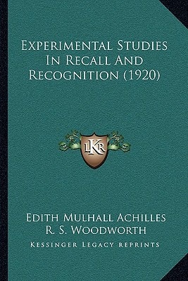 Experimental Studies In Recall And Recognition (1920)