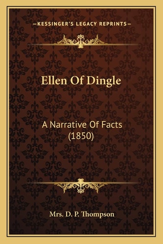 Ellen Of Dingle: A Narrative Of Facts (1850)