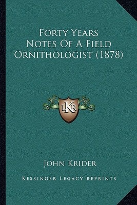 Forty Years Notes Of A Field Ornithologist (1878)