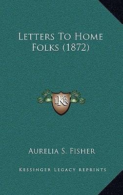 Letters To Home Folks (1872)