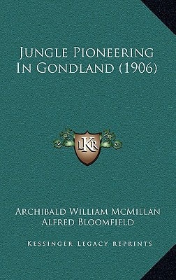 Jungle Pioneering In Gondland (1906)