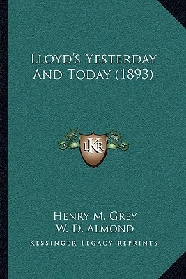Lloyd's Yesterday And Today (1893)