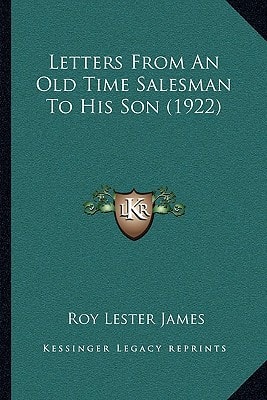 Letters From An Old Time Salesman To His Son (1922)