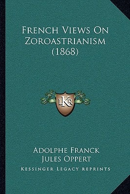 French Views On Zoroastrianism (1868)