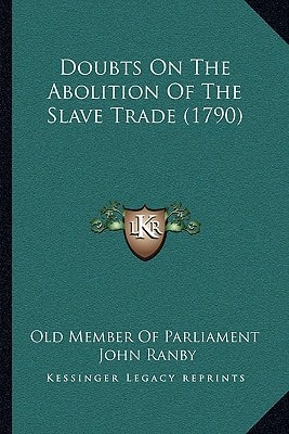 Doubts On The Abolition Of The Slave Trade (1790)