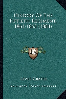 History Of The Fiftieth Regiment, 1861-1865 (1884)