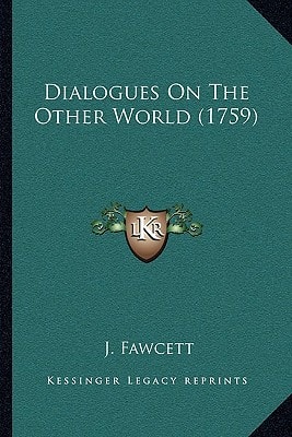 Dialogues On The Other World (1759)