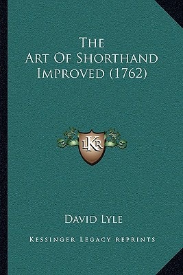 The Art Of Shorthand Improved (1762)