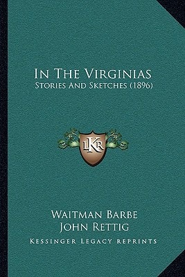 In The Virginias: Stories And Sketches (1896)