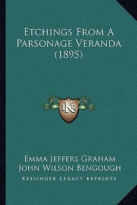 Etchings From A Parsonage Veranda (1895)