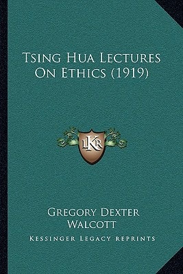 Tsing Hua Lectures On Ethics (1919)