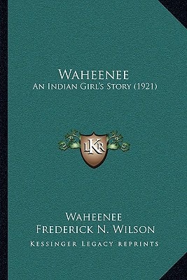 Waheenee: An Indian Girl's Story (1921)