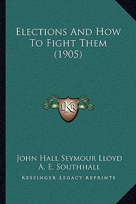 Elections And How To Fight Them (1905)