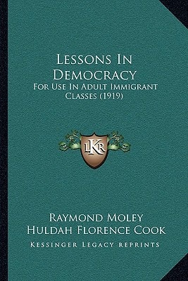 Lessons In Democracy: For Use In Adult Immigrant Classes (1919)