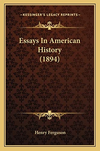 Essays In American History (1894)