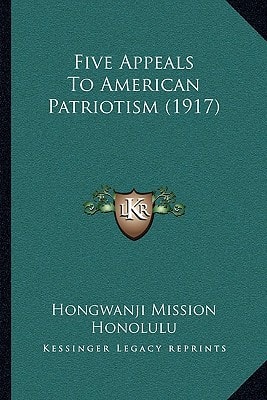 Five Appeals To American Patriotism (1917)