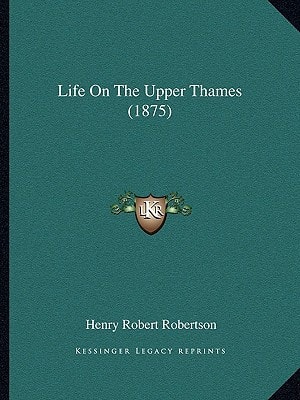 Life On The Upper Thames (1875)