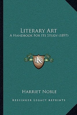 Literary Art: A Handbook For Its Study (1897)