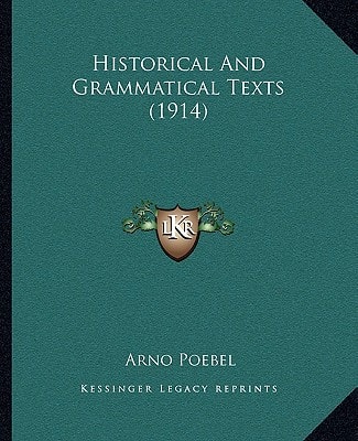 Historical And Grammatical Texts (1914)