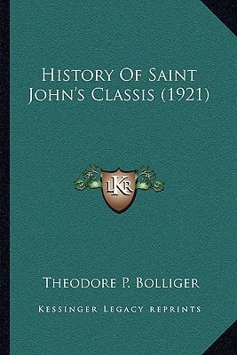 History Of Saint John's Classis (1921)
