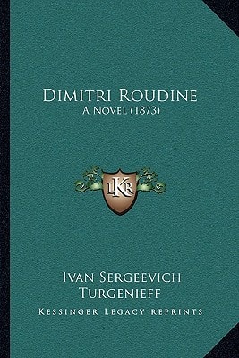 Dimitri Roudine: A Novel (1873)