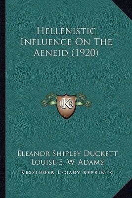 Hellenistic Influence On The Aeneid (1920)