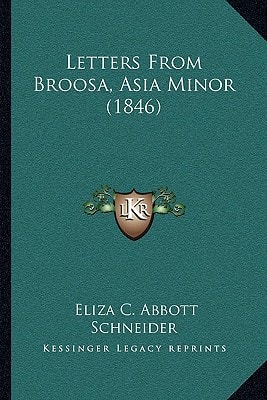 Letters From Broosa, Asia Minor (1846)