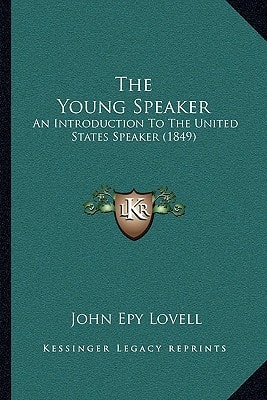 The Young Speaker: An Introduction To The United States Speaker (1849)