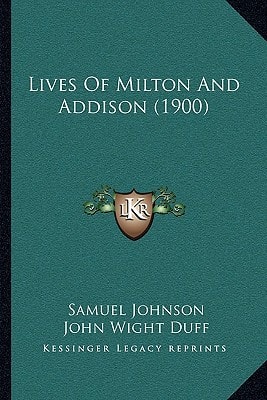 Lives Of Milton And Addison (1900)
