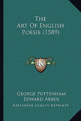 The Art Of English Poesie (1589)