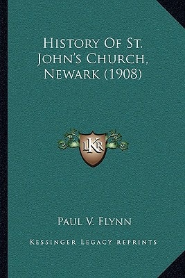History Of St. John's Church, Newark (1908)