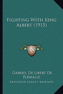 Fighting With King Albert (1915)