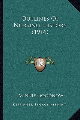 Outlines Of Nursing History (1916)
