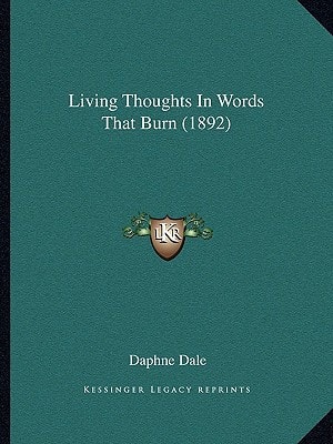 Living Thoughts In Words That Burn (1892)