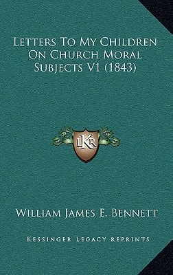 Letters To My Children On Church Moral Subjects V1 (1843)