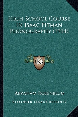 High School Course In Isaac Pitman Phonography (1914)