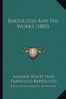 Bartolozzi And His Works (1885)