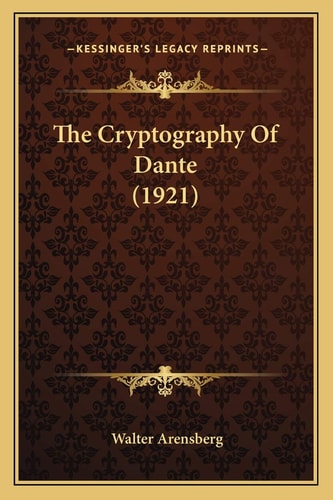 The Cryptography Of Dante (1921)