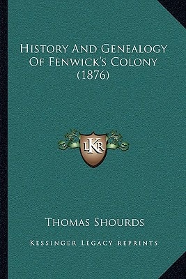 History And Genealogy Of Fenwick's Colony (1876)