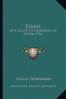 Essays: By A Society Of Gentlemen, At Exeter (1796)