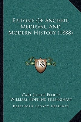 Epitome Of Ancient, Medieval, And Modern History (1888)