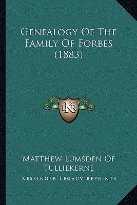 Genealogy Of The Family Of Forbes (1883)