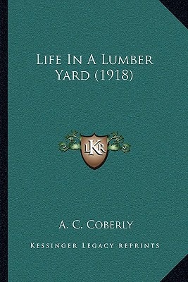Life In A Lumber Yard (1918)