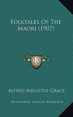 Folktales Of The Maori (1907)